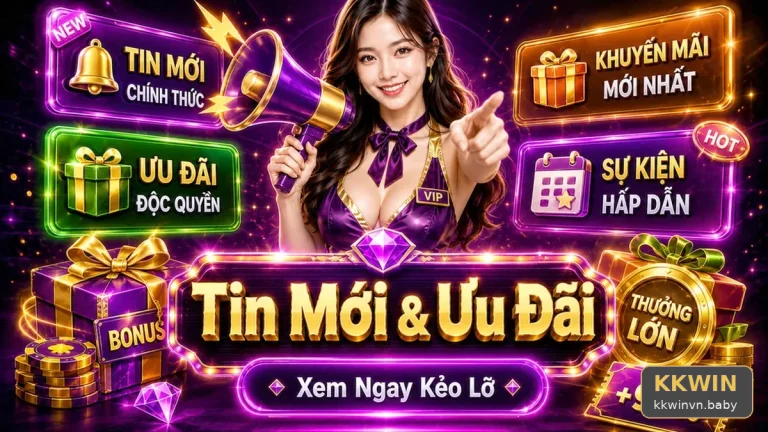 KKWINVNBABY 10 Khuyến Mãi Bản Hướng Dẫn — Kiểm Chứng Phạm Vi Và Điều Kiện